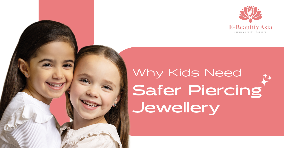 Why Kids Need Safer Piercing Jewellery
