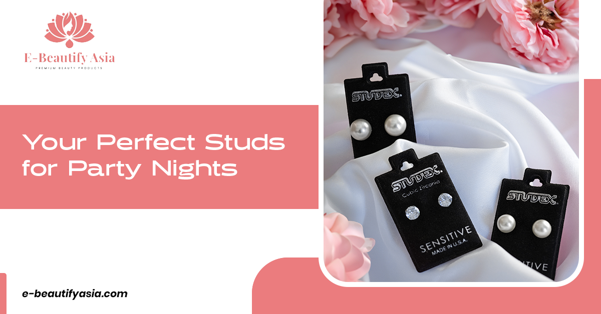 Your Perfect studs for Party Nights